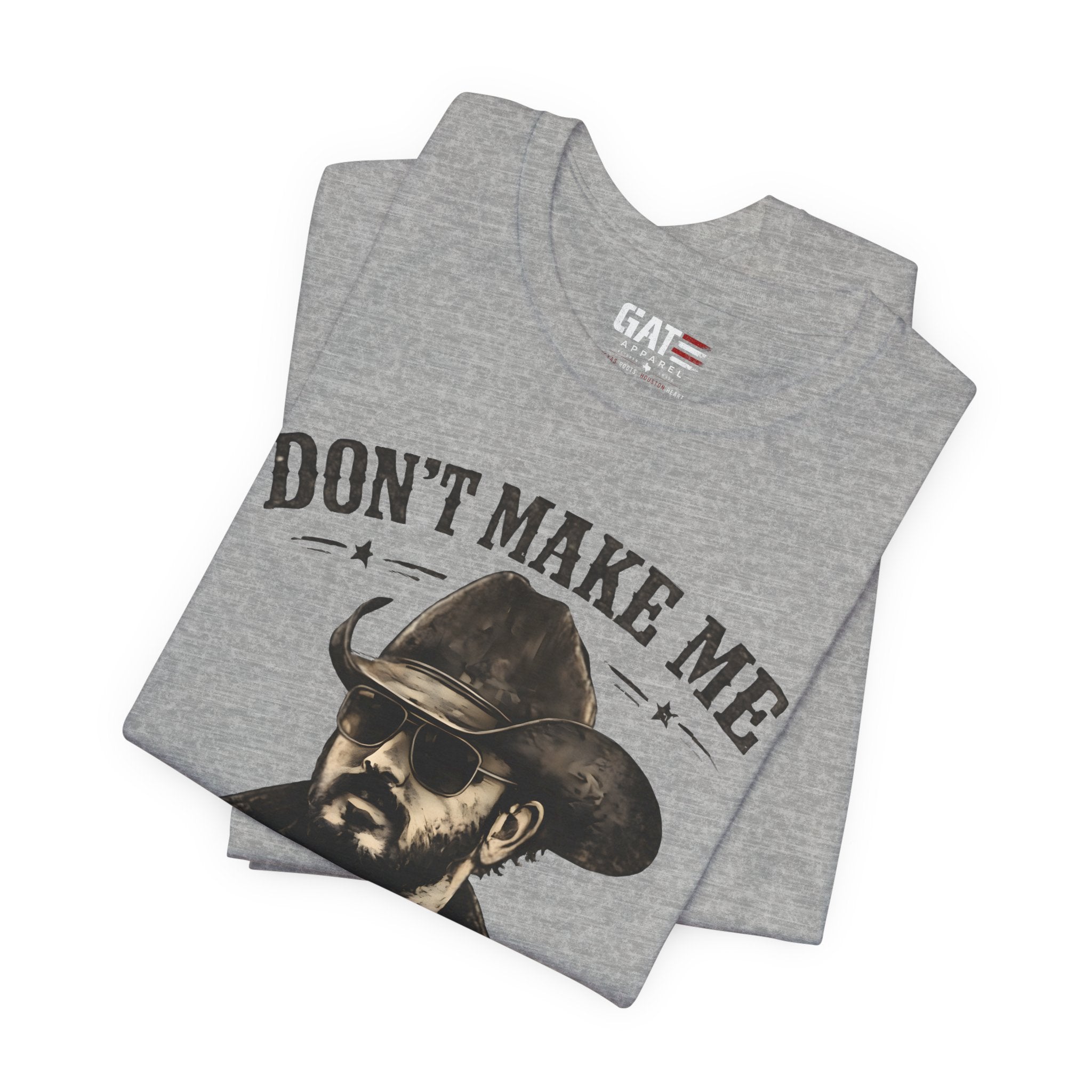 Don't Make Me Send Rip Shirt | Dutton Ranch | Yellowstone Inspired Graphic T-Shirt