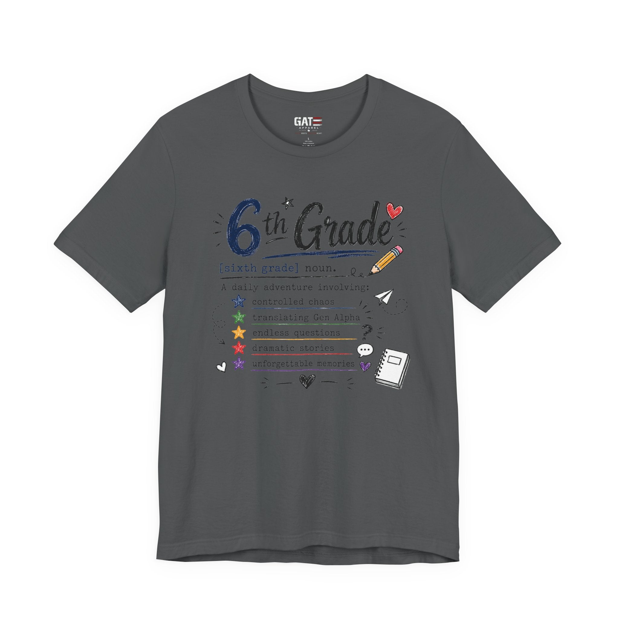 6th Grade Teacher Shirt, Funny Teacher Tee, Middle School Teacher Gift, Gen Alpha Teacher Shirt, Classroom Humor Tee