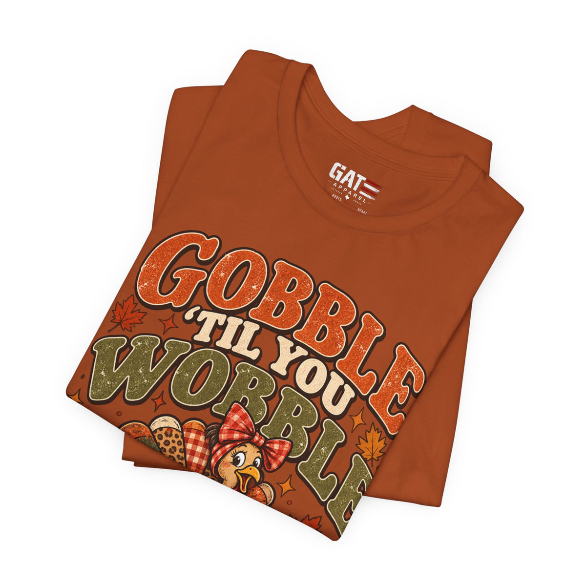 Gobble ’Til You Wobble Turkey Tee — Thanksgiving Holiday Shirt