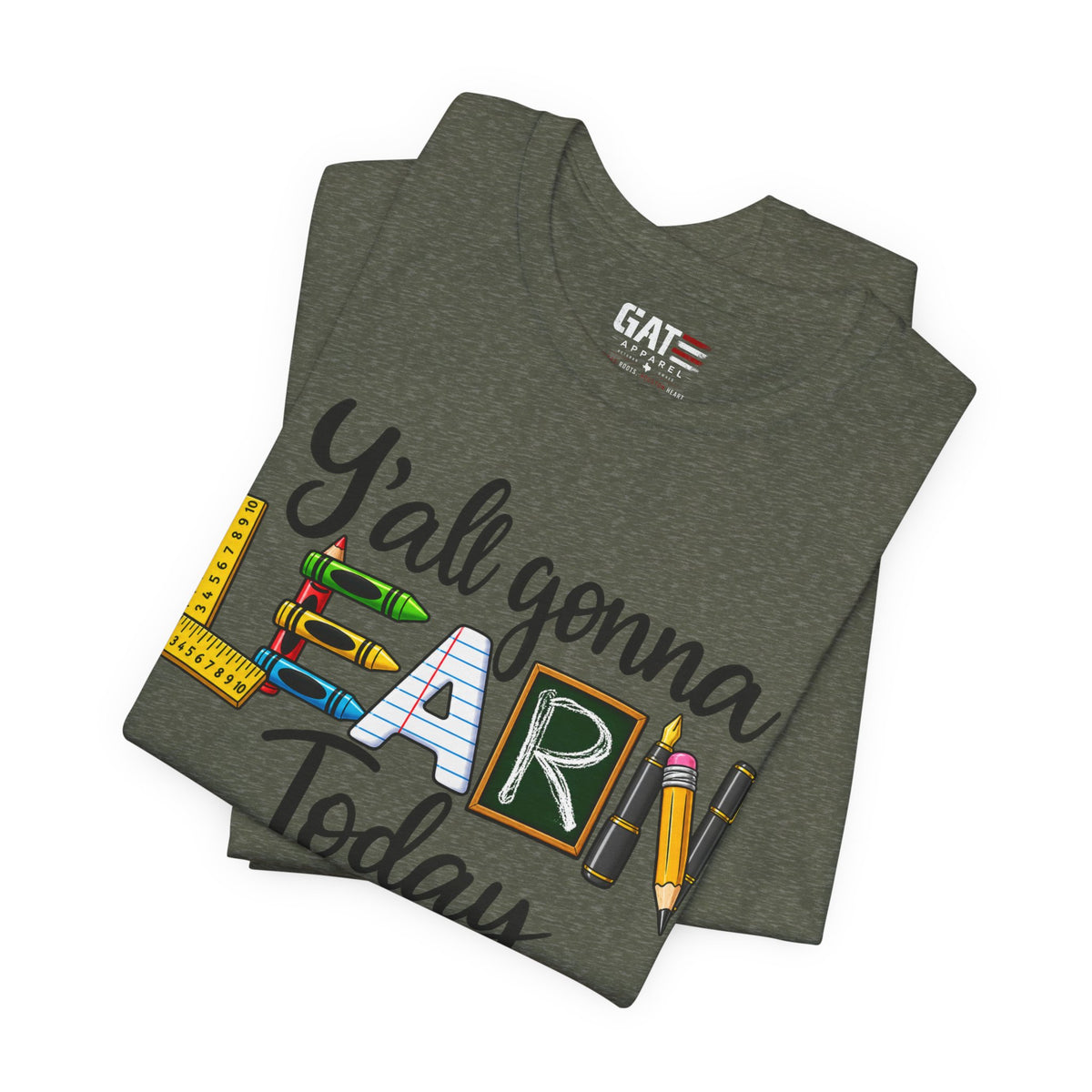 Funny Teacher Shirt – Y’all Gonna Learn Today – product photo