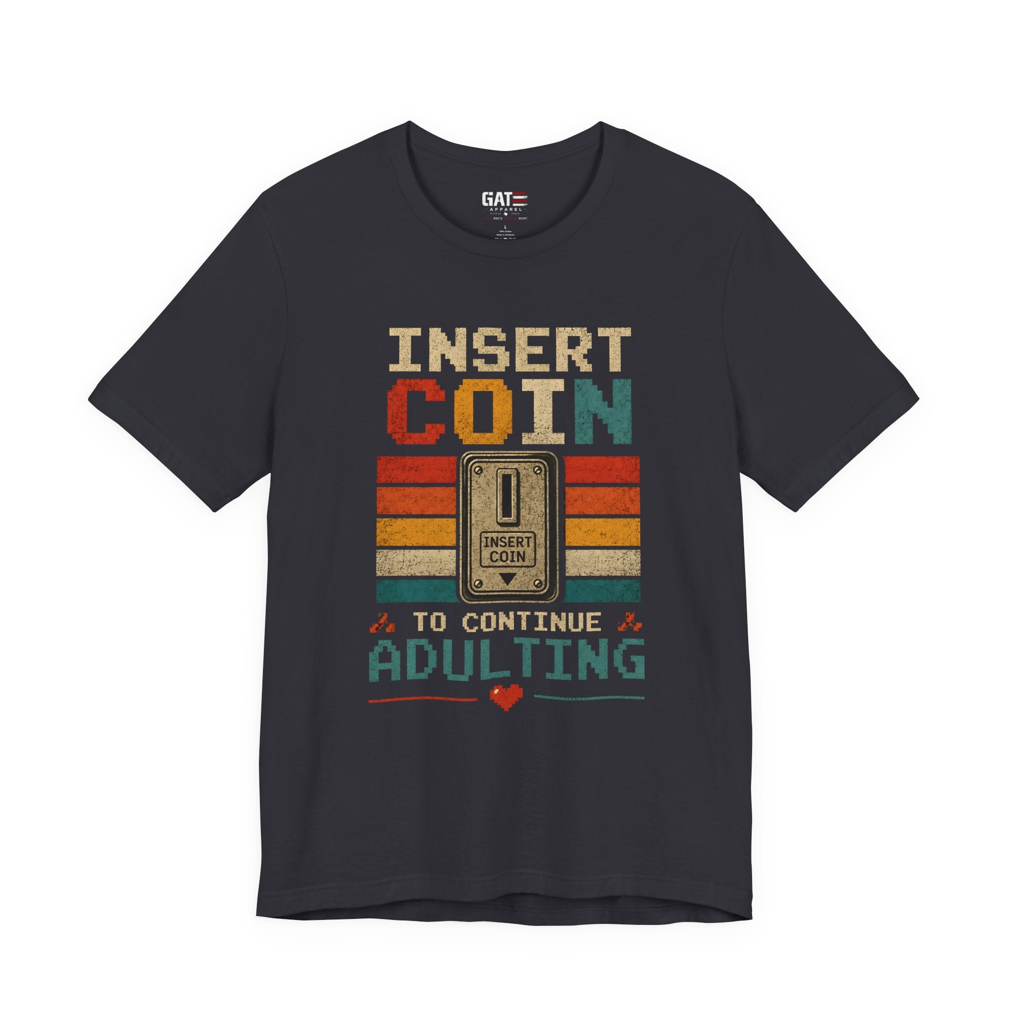 Insert Coin to Continue Adulting Shirt, Retro Gamer T-Shirt, Funny Gaming Tee, Video Game Gift for Gamers, Nerd Gift