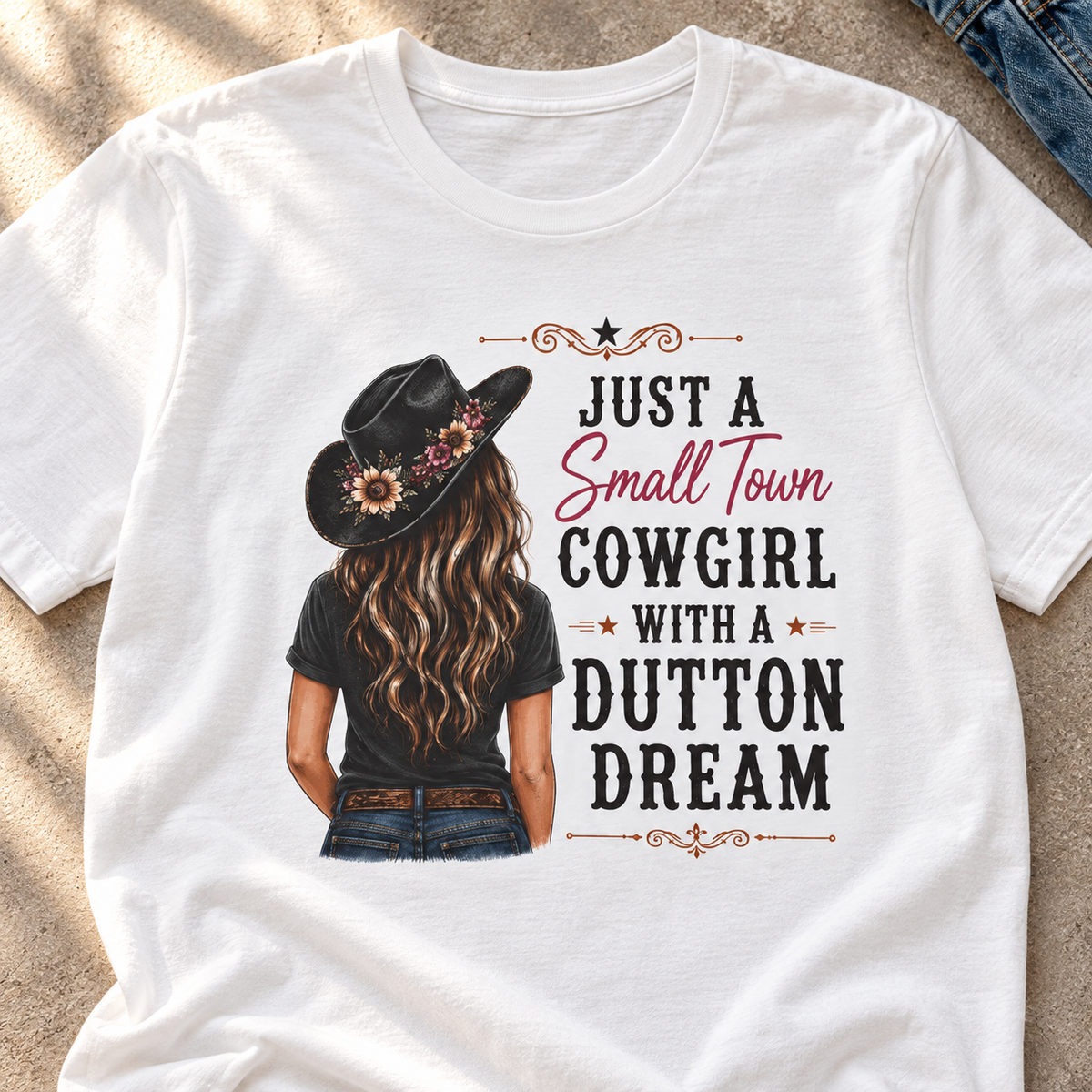 Cowgirl With Beth Dutton Dreams Shirt | Western Tee — close-up lifestyle flat lay