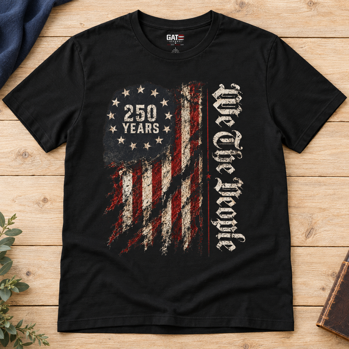 We the People 250 Years Shirt | USA 250th Anniversary Tee — flat-lay product mockup