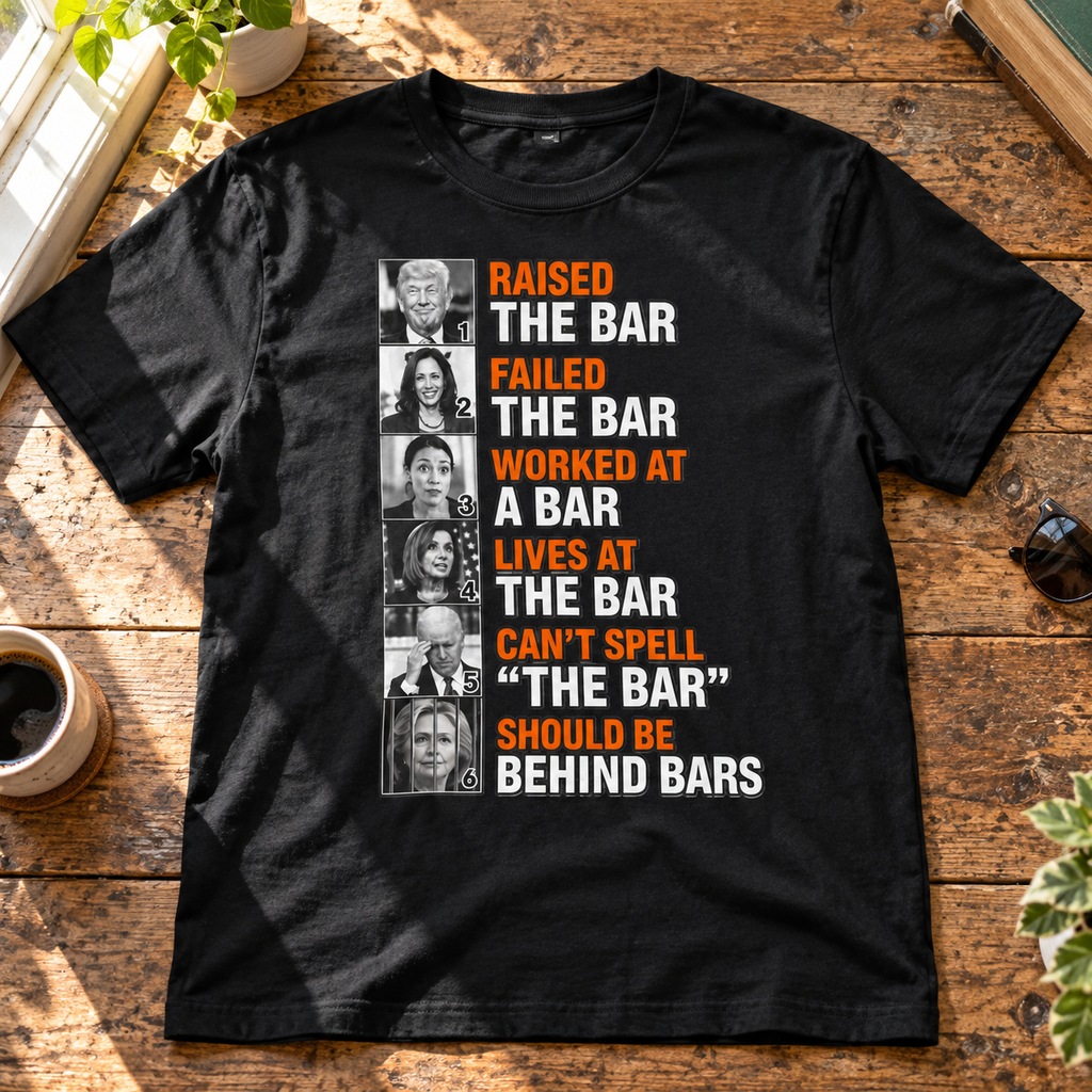 Raised the Bar Should Be Behind Bars Shirt | Funny Tee — flat-lay product mockup