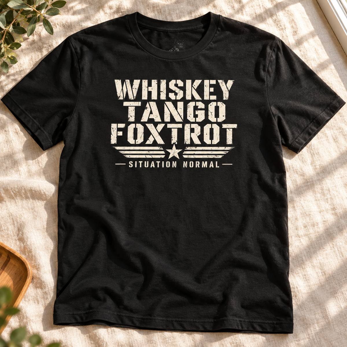 Whiskey Tango Foxtrot Situation Normal Shirt | Military Tee — flat-lay product mockup
