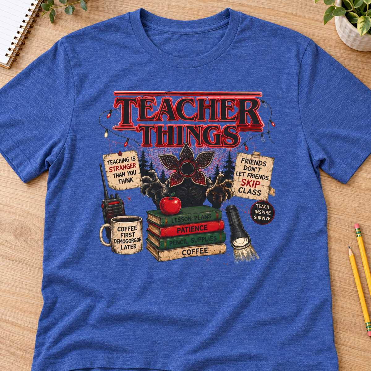 Teacher Things Funny Teacher T-Shirt — layflat lifestyle mockup