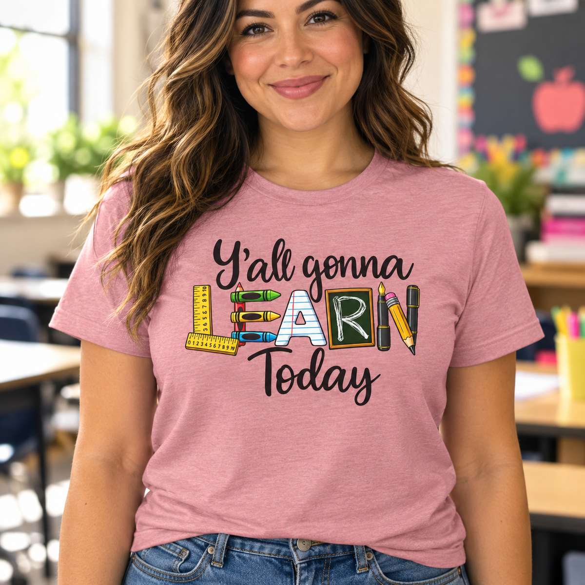 Funny Teacher Shirt – Y’all Gonna Learn Today — worn lifestyle mockup