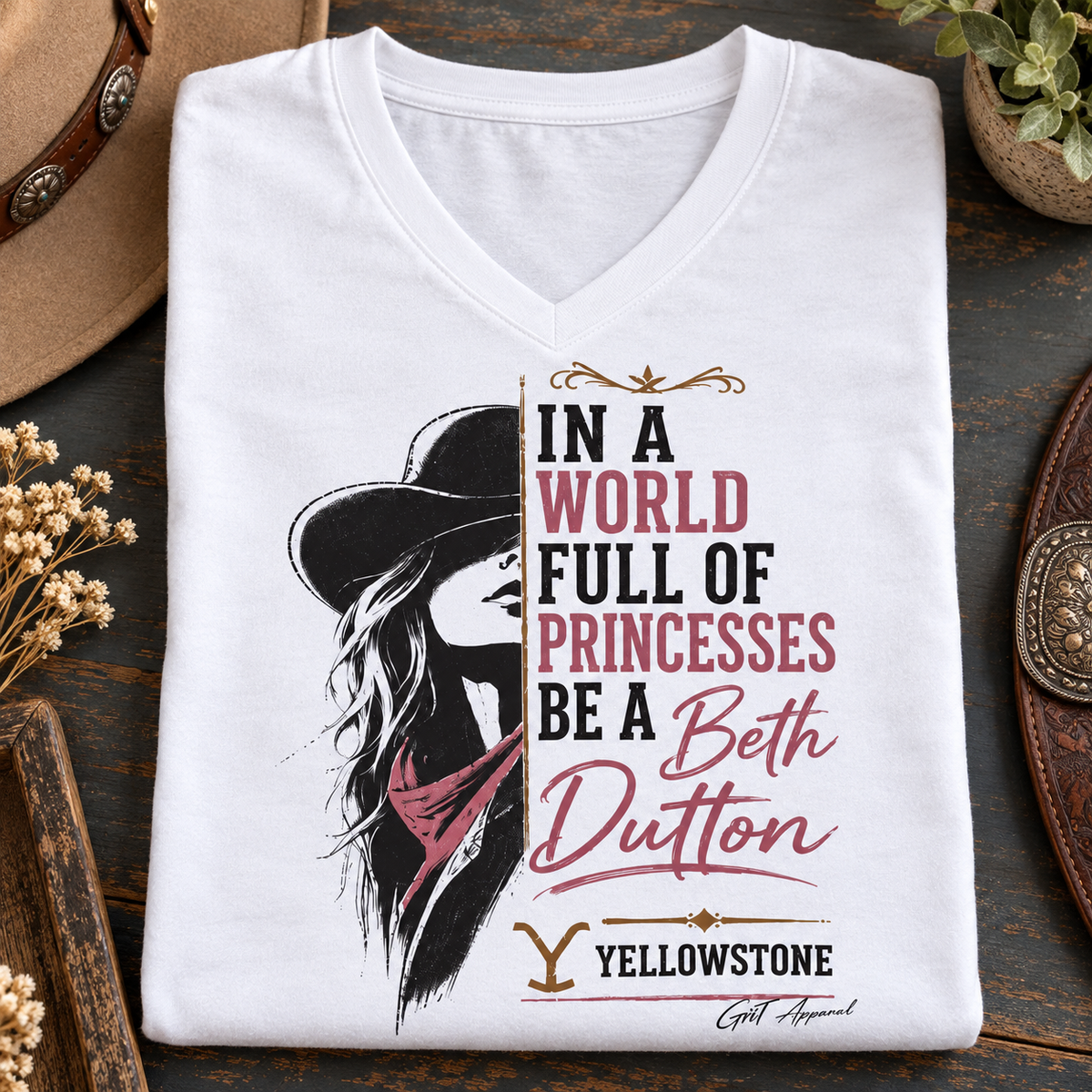 Be a Beth Dutton V-Neck Shirt | Yellowstone Western Tee — folded shirt lifestyle mockup
